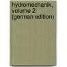 Hydromechanik, Volume 2 (German Edition) door Rühlmann Moritz