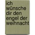 Ich wünsche dir den Engel der Weihnacht