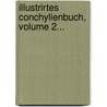 Illustrirtes Conchylienbuch, Volume 2... door Wilhelm Kobelt