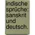 Indische Sprüche: Sanskrit und Deutsch.
