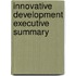 Innovative Development Executive Summary