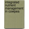 Integrated nutrient management in cowpea door Bapi Das