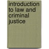 Introduction to Law and Criminal Justice door Joanne M. Malatesta