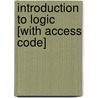 Introduction to Logic [With Access Code] door Irving M. Copi