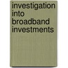 Investigation Into Broadband Investments door Veronika Tveitevoll
