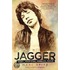 Jagger: Rebel, Rock Star, Rambler, Rogue