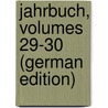 Jahrbuch, Volumes 29-30 (German Edition) door Shakespeare-Gesellschaft Deutsche