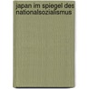 Japan Im Spiegel Des Nationalsozialismus door Rudolf K. Richter