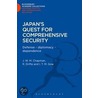 Japan's Quest for Comprehensive Security door J.W.M. Chapman