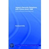 Japan's Security Relations With China Si by Reinhard Drifte