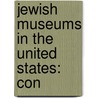 Jewish Museums in the United States: Con door Books Llc