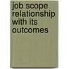 Job Scope Relationship with Its Outcomes by Rabia Mushatq