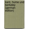 Kant, Hume Und Berkeley (German Edition) door Spicker Gideon
