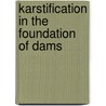 Karstification in the Foundation of Dams by Emmanuel Pepprah