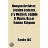 Kenyan Activists: Olekina Ledama, Ory Ok by Books Llc