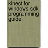 Kinect For Windows Sdk Programming Guide door Abhijit Jana