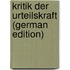 Kritik der Urteilskraft (German Edition)