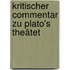 Kritischer commentar zu Plato's Theätet