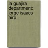 La Guajira Department: Jorge Isaacs Airp door Books Llc
