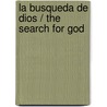 La busqueda de Dios / The Search for God door A.W.W. Tozer