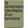 La dimension identitaire d'un territoire by Fabienne Picard