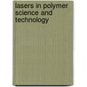 Lasers in Polymer Science and Technology door Jean-Pierre Fouassier