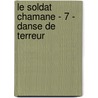Le Soldat Chamane - 7 - Danse de Terreur by Robin Hobb