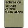 Lectures on Random Voronoi Tessellations door Jesper Moller