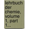 Lehrbuch Der Chemie, Volume 1, Part 1... door Jons Jakob Berzelius