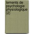Lements de Psychologie Physiologique (2)
