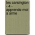 Les Carsington - 4 - Apprends-Moi a Aime