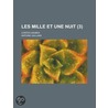 Les Mille Et Une Nuit (3); Contes Arabes door Antoine Galland