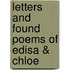 Letters and Found Poems of Edisa & Chloe