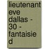 Lieutenant Eve Dallas - 30 - Fantaisie D