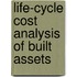 Life-Cycle Cost Analysis of Built Assets