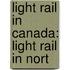 Light Rail in Canada: Light Rail in Nort