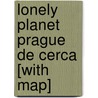 Lonely Planet Prague de Cerca [With Map] door Brett Atkinson
