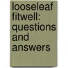 Looseleaf Fitwell: Questions and Answers by Gary Liguori