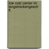 Low Cost Carrier Im Langstreckengesch Ft door Tamara Owala