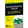 Managing Depression With Cbt For Dummies door Thomson