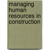 Managing Human Resources In Construction door Ayman Ahmed Ezzat Othman