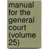 Manual for the General Court (Volume 25) door New Hampshire Dept of State