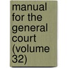 Manual for the General Court (Volume 32) door New Hampshire Dept of State