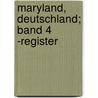 Maryland, Deutschland; Band 4 -Register by Jürgen R.V. Otto
