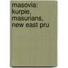 Masovia: Kurpie, Masurians, New East Pru door Books Llc
