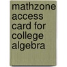 Mathzone Access Card for College Algebra door John Coburn