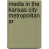 Media in the Kansas City Metropolitan Ar door Books Llc