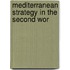 Mediterranean Strategy in the Second Wor