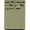 Mediterranean Strategy in the Second Wor door Michael Howard
