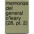 Memorias Del General O'leary (28, Pt. 2)
